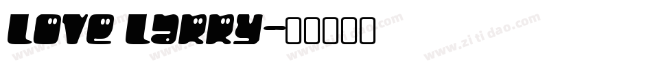 love larry字体转换